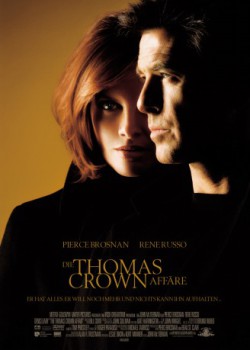 poster Die Thomas Crown Affäre
          (1999)
        